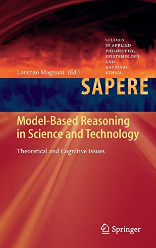 model based reasoning in science and technology theoretical and cognitive issues 2014 edition lorenzo magnani