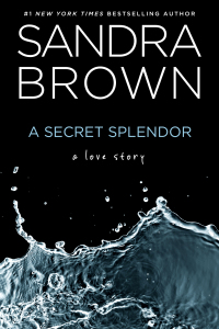 a secret splendor 1st edition sandra brown 1944654178, 9781944654177