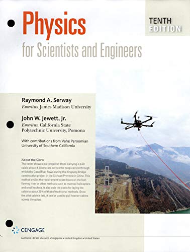 physics for scientists and engineers 10th edition raymond a. serway, john w. jewett, jr 1337553441,