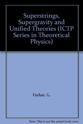 superstrings supergravity and unified theories 1st edition furlan g. 9971500361, 9789971500368