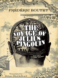 the voyage of julius pingouin and other strange stories  brian stableford 1479426016, 9781479426010