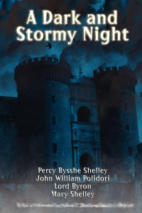 a dark and stormy night  mary shelley 1617209074, 163384000x, 9781617209079, 9781633840003