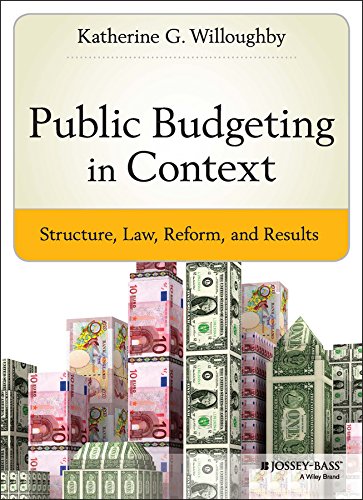 public budgeting in context  structure law  reform and results 1st edition katherine g. willoughby