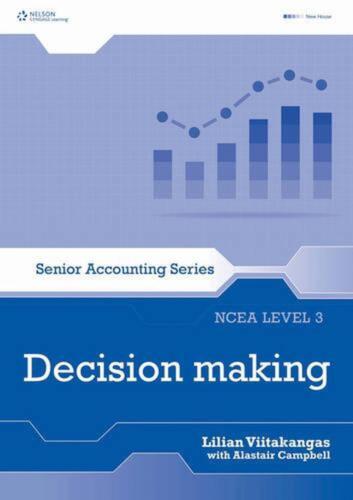 senior accounting  decision making ncea level 3 1st edition lilian viitakangas 9780170262439