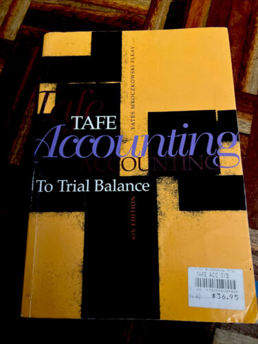 tafe accounting to trial balance 1st edition nicholas a. mroczkowski, lindsay yates, daryl fleay