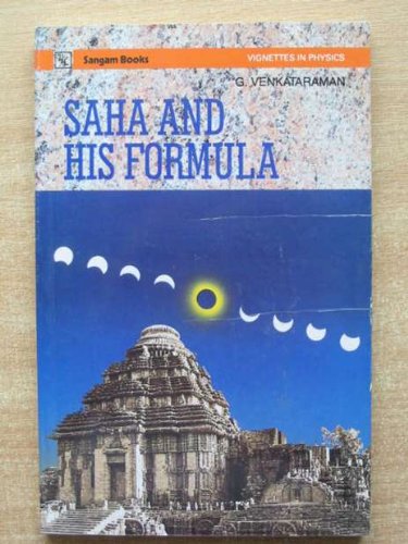 saha and his formula 1st edition g. venkataraman 0863116183, 9780863116186