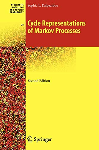 cycle representations of markov processes 2nd edition sophia l. kalpazidou 1441921214, 9781441921215