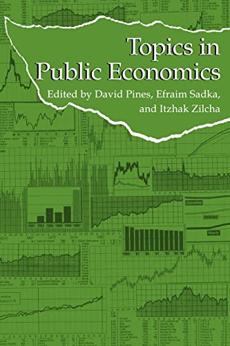 topics in public economics 1st edition david pines, efraim sadka, itzhak zilcha 0521144868, 9780521144865