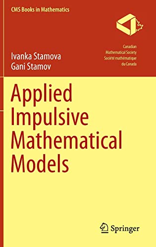 applied impulsive mathematical models 1st edition ivanka stamova, gani stamov 3319280600, 9783319280608