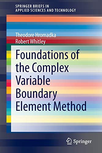 foundations of the complex variable boundary element method 2014 edition theodore hromadka, robert whitley