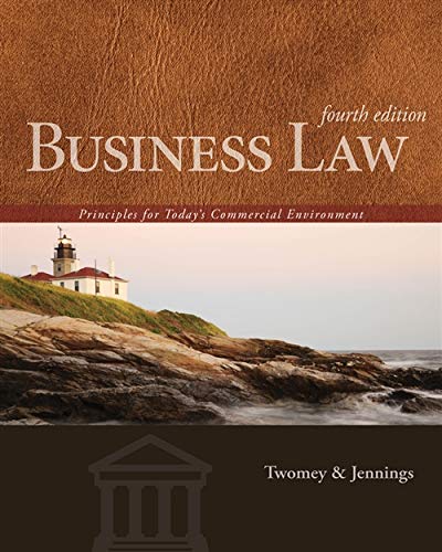 business law principles for todays commercial environment 4th edition david p. twomey , marianne m. jennings