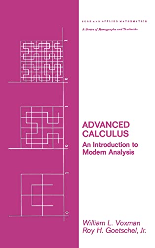 advanced calculus an introduction to modern analysis 1st edition william l. voxman, roy h. goetschel, jr.