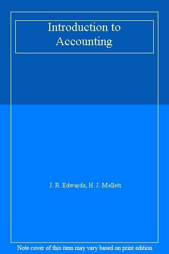 introduction to accounting 4th edition h. j. mellett, j. r. edwards 9781853960208, 1853960209