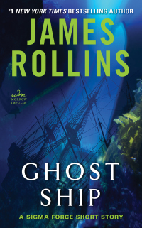 ghost ship a sigma force short story  james rollins 0062847716, 9780062847713