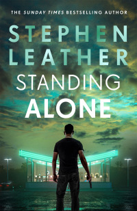 standing alone  stephen leather 1529367506, 1529367484, 9781529367508, 9781529367485