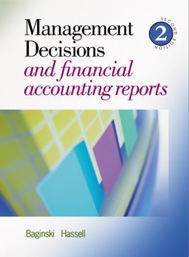 management decisions and financial accounting reports 2nd edition john m. hassell, stephen p. baginski