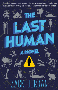 the last human a novel 1st edition zack jordan 0451499816, 0451499832, 9780451499813, 9780451499837