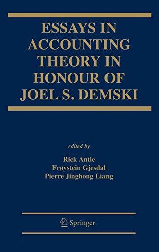 essays in accounting theory in honour of joel s  demski 1st edition pierre jinghong liang 0133142116,