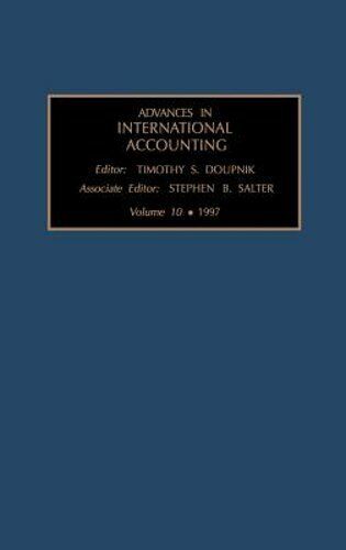 advances in international accounting volume 10 1997 1st edition s. b. salter 9780762301652, 0762301651