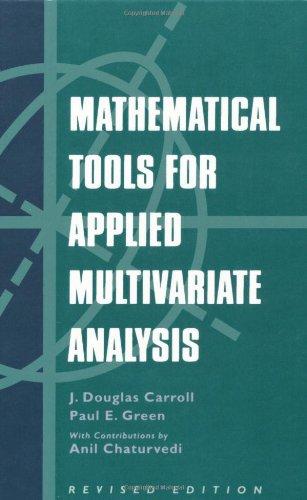 mathematical tools for applied multivariate analysis 1st edition j. douglas carroll, paulgreen 0121609545,