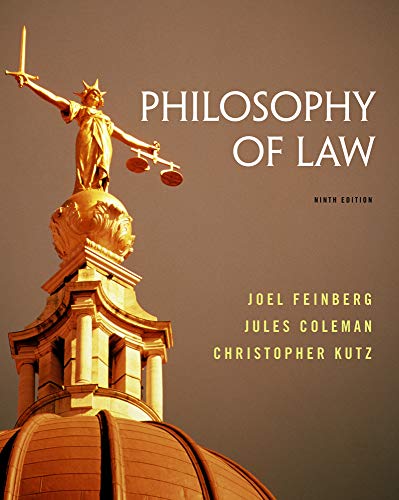 philosophy of law 9th edition joel feinberg , jules coleman , christopher kutz 1133942962, 9781133942962