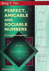 perfect amicable and sociable numbers a computational approach 1st edition song y. yan 9810228473,