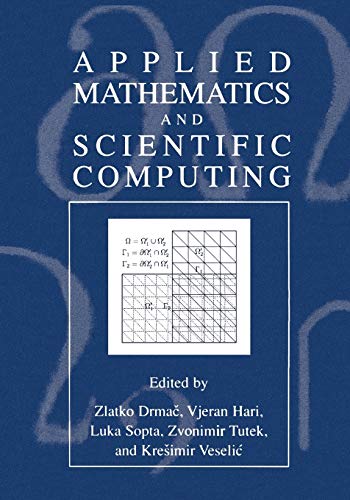 applied mathematics and scientific computing 2003 edition zlatko drma?, vjeran hari, luka sopta, zvonimir