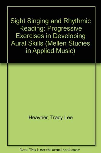sight singing and rhythmic reading progressive exercises for developing aural skills 1st edition tracy lee