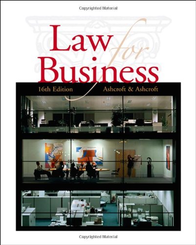 law for business 16th edition john d. ashcroft , janet ashcroft 0324381573, 9780324381573