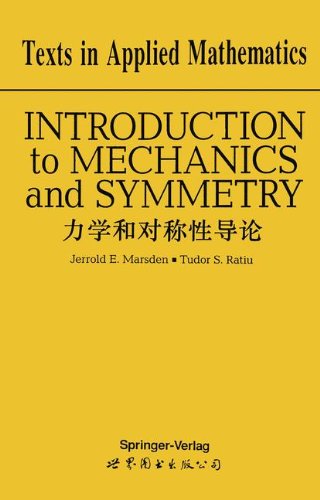introduction to mechanics and symmetry 1st edition jerrold e. marsden, tudor s. ratiu 0387943471,
