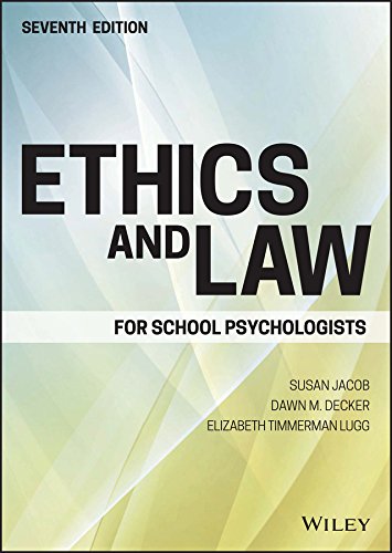 ethics and law for school psychologists 7th edition susan jacob , dawn m. decker , elizabeth timmerman lugg