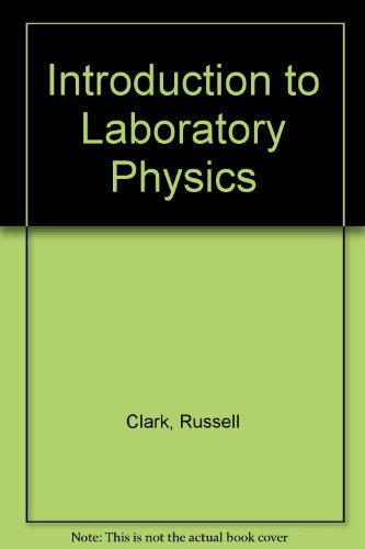 introduction to laboratory physics 2nd edition clark russell 0757573053, 9780757573057