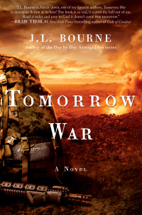 tomorrow war 1st edition j. l. bourne 1451629141, 145162915x, 9781451629149, 9781451629156