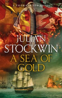 a sea of gold 1st edition julian stockwin 1473641098, 1473641063, 9781473641099, 9781473641068