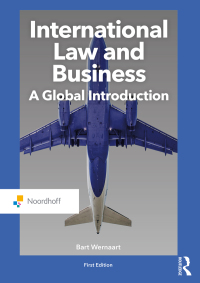 international law and business a global introduction 1st edition bart wernaart 103204988x, 9781032049885