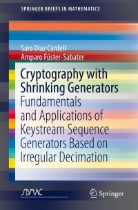 cryptography with shrinking generators 1st edition sara díaz cardell, amparo fúster sabater 3030128490,