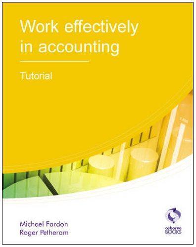 work effectively in accounting tutorial 1st edition roger petheram, michael fardon 9781905777273, 1905777272,