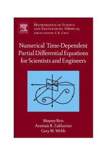 numerical time dependent partial differential equations for scientists and engineers 1st edition moysey brio