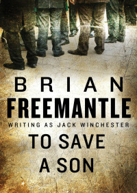 to save a son  brian freemantle, jack winchester 1453226664, 9781453226667