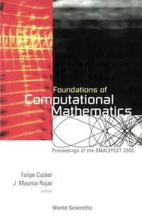 foundations of computational mathematics proceedings of smalefest 2000 1st edition felipe cucker , j maurice