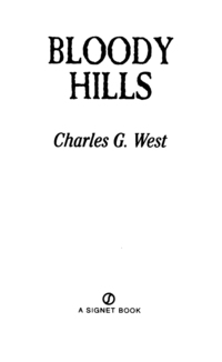 bloody hills  charles g. west 0451213300, 1101662840, 9780451213303, 9781101662847