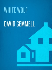 white wolf 1st edition david gemmell 0345458311, 0345463625, 9780345458315, 9780345463623