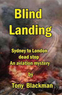 blind landing 1st edition tony blackman 095538561x, 1612001696, 9780955385612, 9781612001692