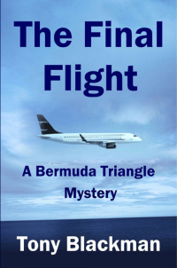 the final flight a bermuda triangle mystery  tony blackman 0955385601, 161200170x, 9780955385605,