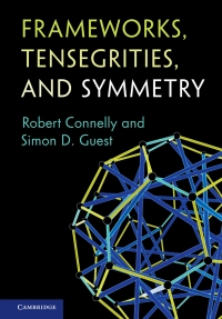 frameworks tensegrities and symmetry 1st edition robert connelly, simon d. guest 0521879108, 9780521879101