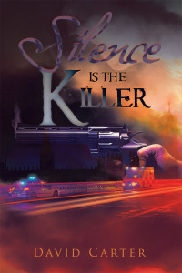 silence is the killer 1st edition david carter 1728376289, 1728376297, 9781728376288, 9781728376295