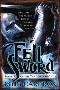 the fell sword the traitor son cycle book 2  miles cameron 0316212342, 9780316212342