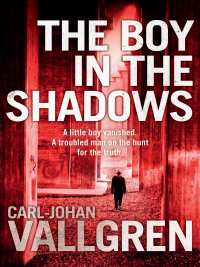 the boy in the shadows 1st edition carl johan vallgren 1681444399, 1784291285, 9781681444390, 9781784291280