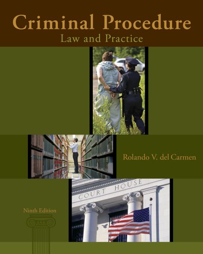 criminal procedure  law and practice 9th edition rolando v. del carmen 1285062922, 9781285062921