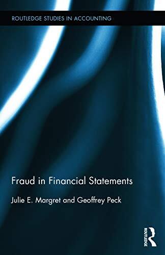 fraud in financial statements  routledge studies in accounting 1st edition julie e. margret, geoffrey peck